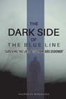 The Dark Side of the Blue Line - RUGGIERO,  Nicholas ; Ruggiero, Nicole - 9781098391331