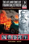 The Life and Times of Frank Balistrieri - Zack Long ; Wayne Clingman - 9781098754693