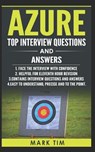 Azure Top Interview Questions and Answers - Microsoft Azure: Face the Microsoft Azure Interview with Confidence - Mark Tim - 9781099420504