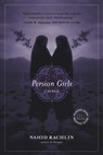 Persian Girls - Nahid Rachlin - 9781101007709
