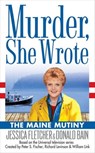 Murder, She Wrote: The Maine Mutiny - Jessica Fletcher ; Donald Bain - 9781101010709