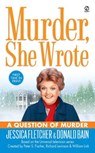 Murder, She Wrote: A Question of Murder - Jessica Fletcher ; Donald Bain - 9781101010723
