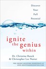 Ignite the Genius Within - Christine Ranck ; Christopher Lee Nutter - 9781101028728