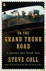 On the Grand Trunk Road - Steve Coll - 9781101029138