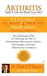 Arthritis: Fight it with the Blood Type Diet - Catherine Whitney ; Dr. Peter J. D'Adamo - 9781101042915