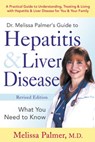 Dr. Melissa Palmer's Guide To Hepatitis and Liver Disease - Melissa Palmer - 9781101043264