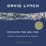 Catching the Big Fish - David Lynch - 9781101043301