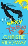 Dirty Sexy Knitting - Christie Ridgway - 9781101057605