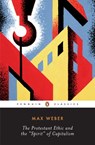 The Protestant Ethic and the "Spirit" of Capitalism - Max Weber ; Peter Baehr ; Gordon C. Wells - 9781101098479