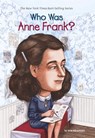 Who Was Anne Frank? - Ann Abramson ; Who HQ - 9781101099650