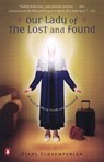 Our Lady of the Lost and Found - Diane Schoemperlen - 9781101126974