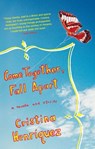 Come Together, Fall Apart - Cristina Henriquez - 9781101127094