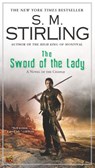 The Sword of the Lady - S. M. Stirling - 9781101135587