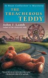 The Treacherous Teddy - John J. Lamb - 9781101139981