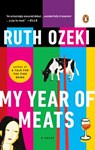 My Year of Meats - Ruth Ozeki - 9781101141786