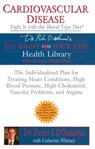 Cardiovascular Disease: Fight it with the Blood Type Diet - Catherine Whitney ; Dr. Peter J. D'Adamo - 9781101143537
