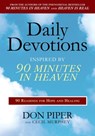 Daily Devotions Inspired by 90 Minutes in Heaven - Don Piper ; Cecil Murphey - 9781101143551