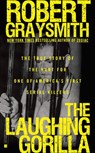 The Laughing Gorilla - Robert Graysmith - 9781101145180