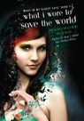 What I Wore to Save the World - Maryrose Wood - 9781101151679