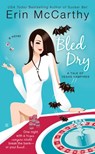 Bled Dry - Erin McCarthy - 9781101157954