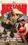 Slocum 306: Slocum and the Rebel Yell - Jake Logan - 9781101166321