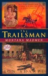 Trailsman #255, The: Montana Madmen - Jon Sharpe - 9781101166444