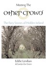 Meeting the Other Crowd - Eddie Lenihan ; Carolyn Eve Green - 9781101167335