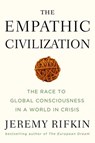 The Empathic Civilization - Jeremy Rifkin - 9781101171189