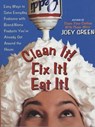 Clean It! Fix It! Eat It! - Joey Green - 9781101173657