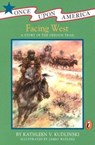 Facing West - Kathleen V. Kudlinski - 9781101174302