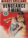 Vengeance Is Mine - Mickey Spillane - 9781101174463