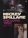 The Long Wait - Mickey Spillane - 9781101174494