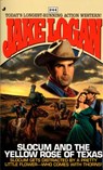 Slocum 244: Slocum and the Yellow Rose of Texas - Jake Logan - 9781101179420