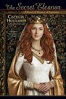 The Secret Eleanor - Cecelia Holland - 9781101188996