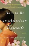 How to Be an American Housewife - Margaret Dilloway - 9781101189245