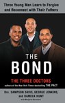 The Bond - Sampson Davis ; George Jenkins ; Rameck Hunt - 9781101191446