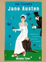The Friendly Jane Austen - Natalie Tyler ; Reid Boates ; Jon Winokur - 9781101191538