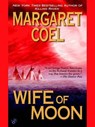 Wife of Moon - Margaret Coel - 9781101204900