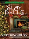 Slay Bells - Kate Kingsbury - 9781101206430