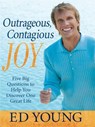 Outrageous, Contagious Joy - Ed Young - 9781101206690