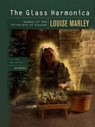 The Glass Harmonica - Louise Marley - 9781101207901