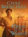 River of the World - Chaz Brenchley - 9781101208731