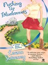 Pushing Up Bluebonnets - Leann Sweeney - 9781101211434