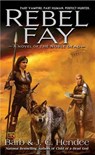 Rebel Fay - Barb Hendee ; J.C. Hendee - 9781101212707