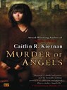 Murder of Angels - Caitlin R. Kiernan - 9781101212790