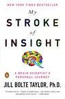 My Stroke of Insight - Jill Bolte Taylor - 9781101213971