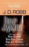 Bump in the Night - J. D. Robb ; Mary Blayney ; Mary Kay McComas ; Ruth Ryan Langan - 9781101214930