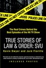 True Stories of Law & Order: SVU - Kevin Dwyer ; Juré Fiorillo - 9781101220429