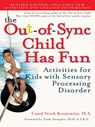 The Out-of-Sync Child Has Fun, Revised Edition - Carol Stock Kranowitz - 9781101221136