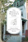 The House on Teacher's Lane - Rachel Simon - 9781101429556